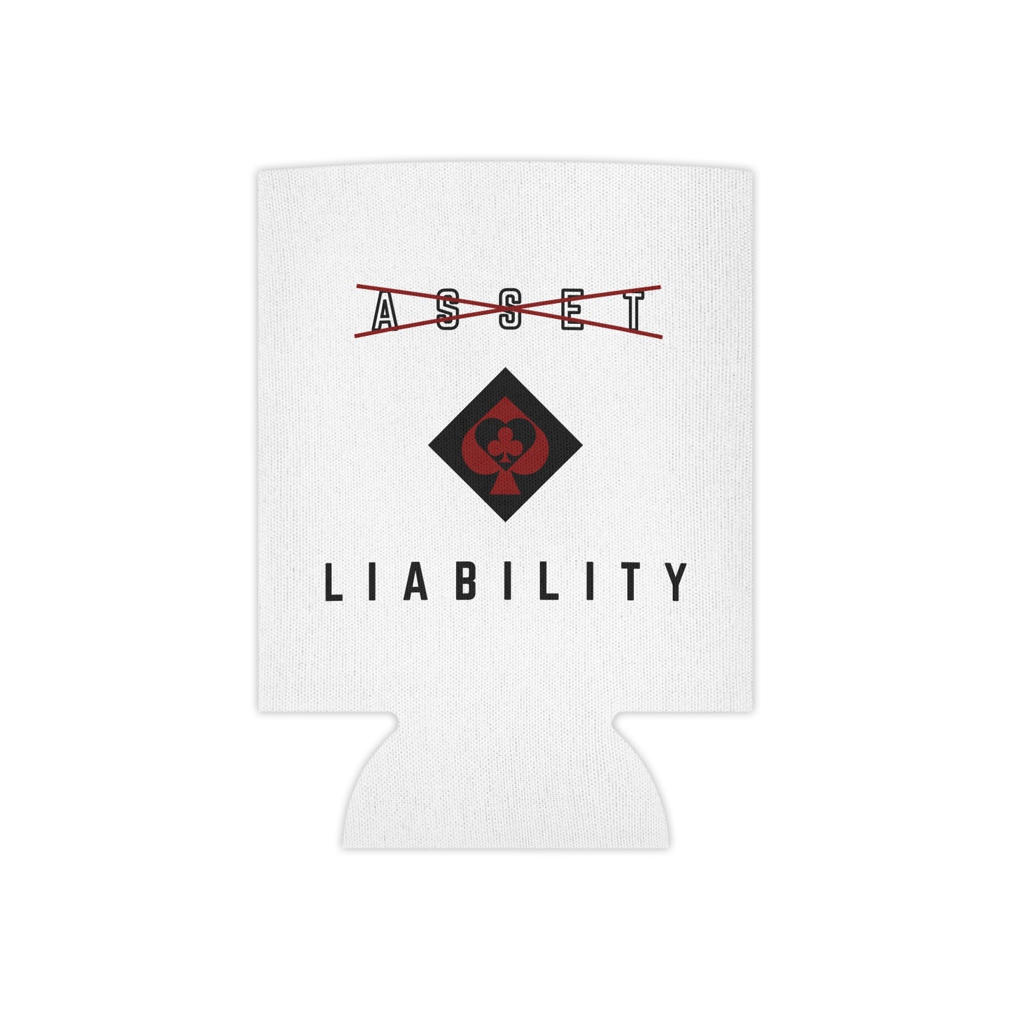 ASSET//LIABILITY Coozie