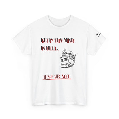 KEEP THY MIND IN HELL Graphic Tee