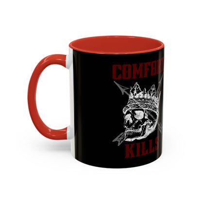 Comfort Kills Coffee Mug