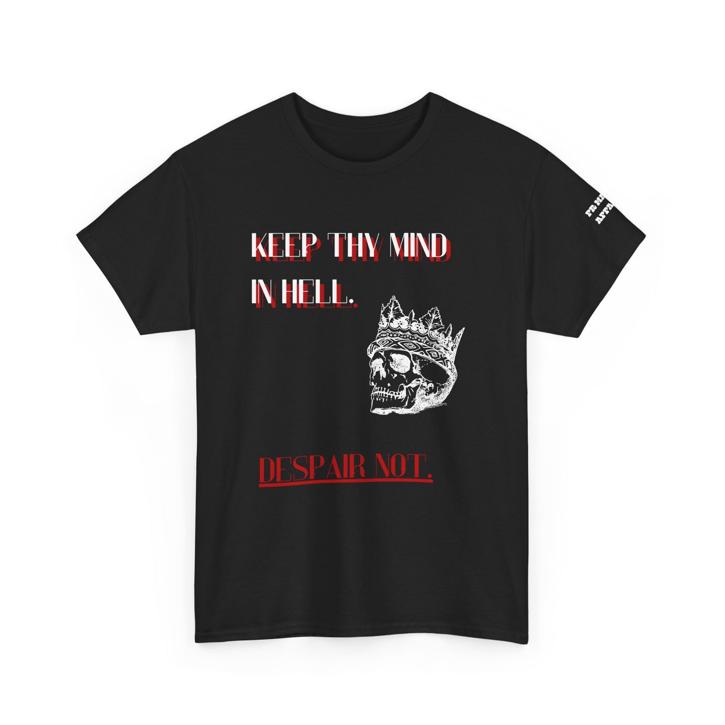 KEEP THY MIND IN HELL Graphic Tee