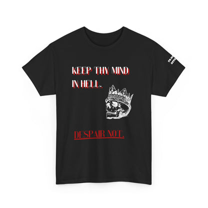 KEEP THY MIND IN HELL Graphic Tee