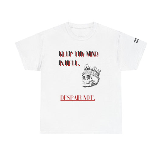 LIMITED EDITION KEEP THY MIND IN HELL Graphic Tee