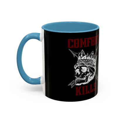 Comfort Kills Coffee Mug