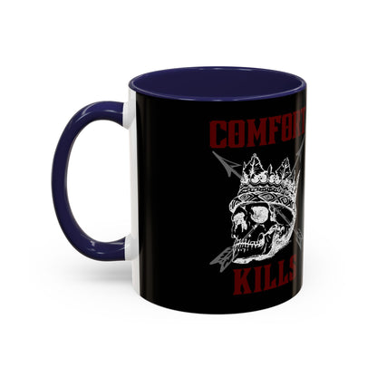 Comfort Kills Coffee Mug