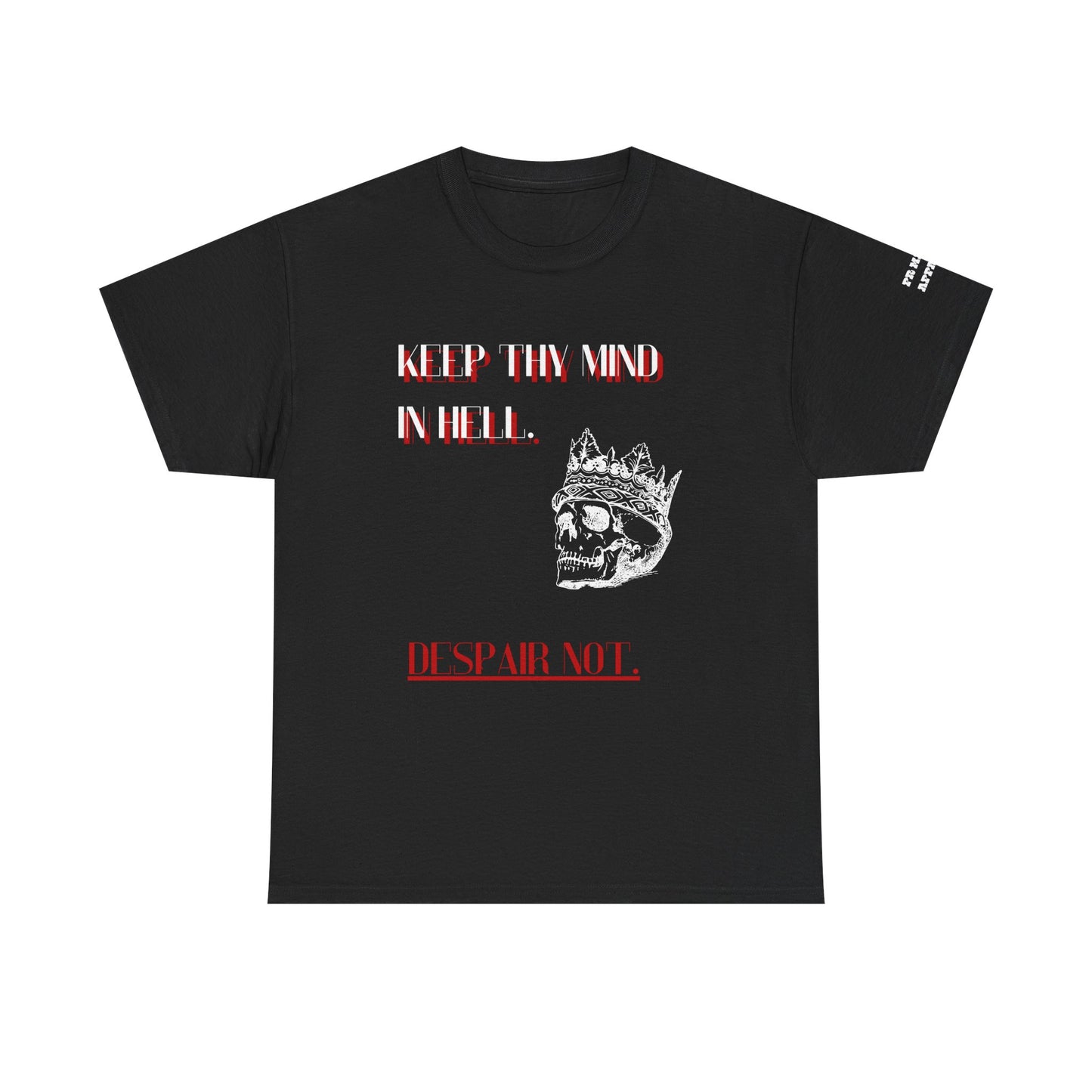 KEEP THY MIND IN HELL Graphic Tee