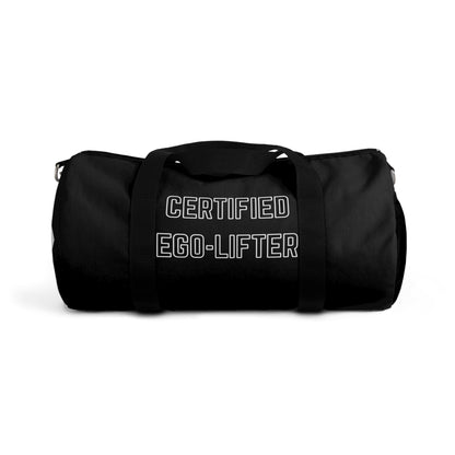 Certified Ego-Lifter Duffel Bag